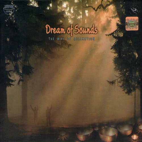 Dream of Sounds: The Way of Relaxation