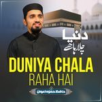 Duniya Chala Raha Hai