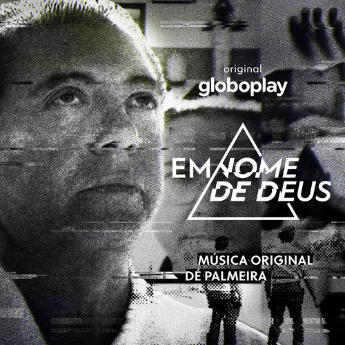 Em Nome de Deus – Música Original Dé Palmeira_poster_image