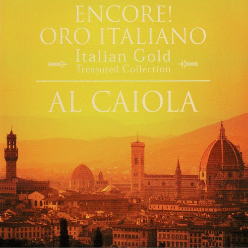 Encore! Oro Italiano (Encore! Italian Gold)