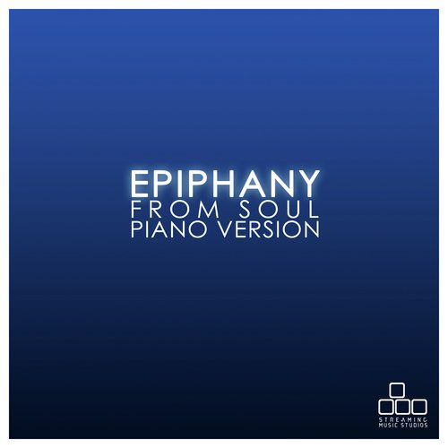 Epiphany (From "Soul")