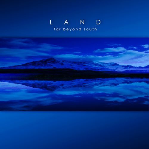 Far Beyond South (Remastered)