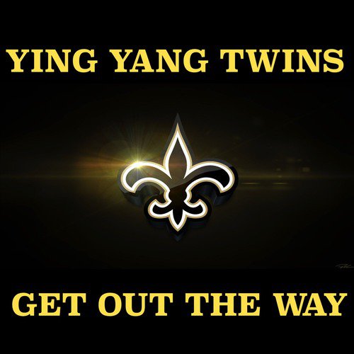 Get out the Way