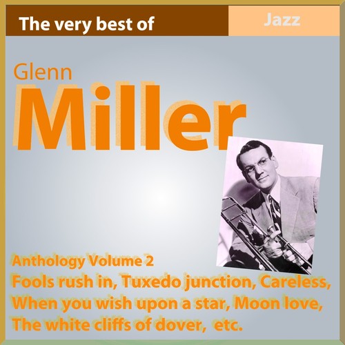 Glenn Miller Anthology, Vol. 2 (Fools Rush In)