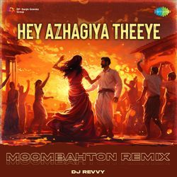 Hey Azhagiya Theeye - Moombahton Remix-Rg49ZxcAYGc