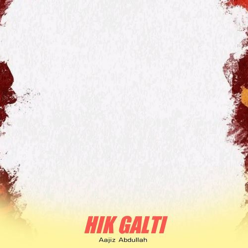 Hik Galti
