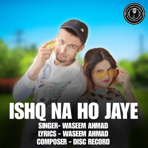 Ishq Na Ho Jaye