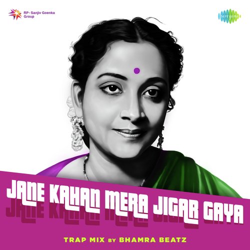 Jane Kahan Mera Jigar Gaya Trap Mix
