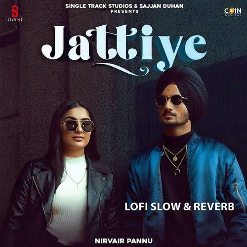 Jattiye (Lofi Slow & Reverb)