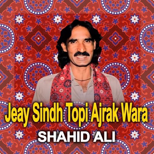 Jeay Sindh Topi Ajrak Wara