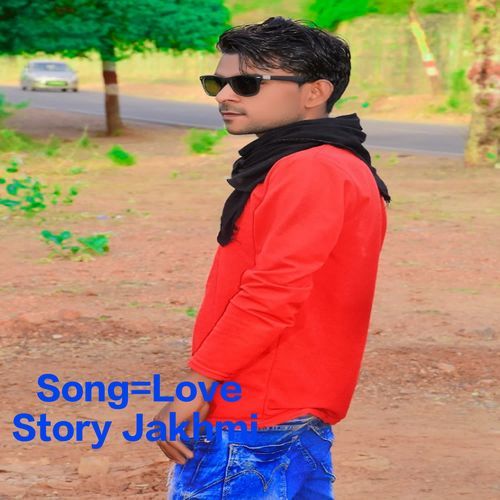 Love Story Jakhmi