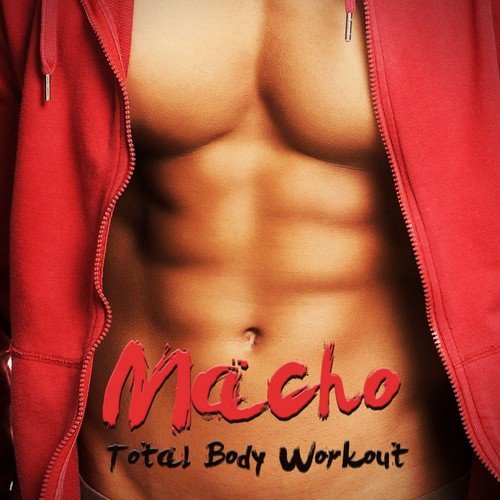 Macho - Total Body Workout