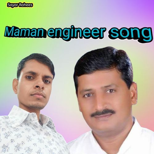 Maman engineer song