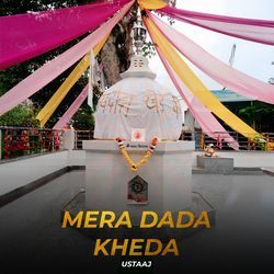 Mera Dada Kheda