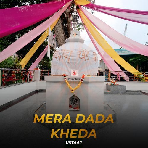 Mera Dada Kheda