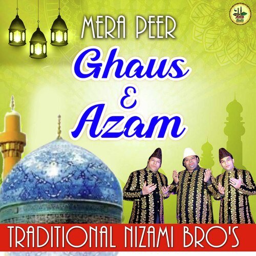 Mera Peer Ghaus E Azam