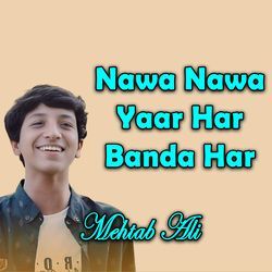 Nawa Nawa Yaar Har Banda Har-RgUPZxV,AEM