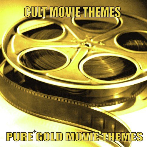 Pure Gold Movie Themes - Cult Movie Themes