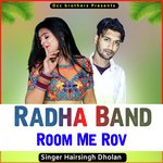 Radha Band Room Me Rov