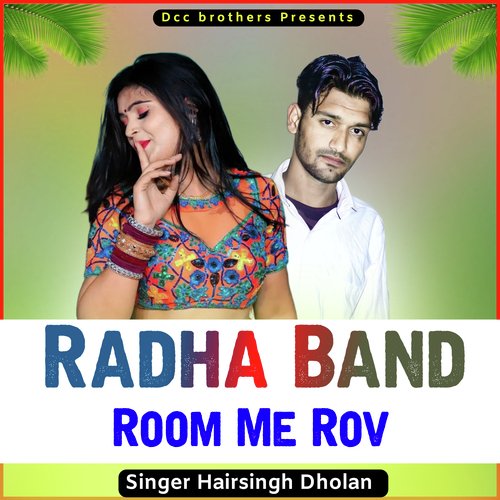 Radha Band Room Me Rov