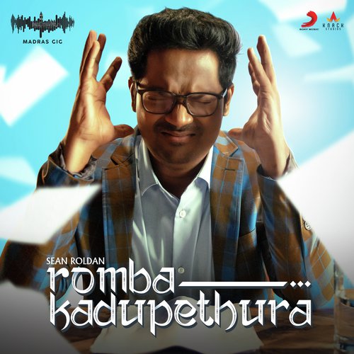 Romba Kadupethura (Madras Gig Season 2)