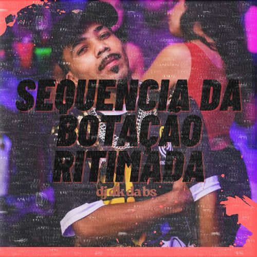 SEQUENCIA DA BOTAÇÃO RITIMADA cover art