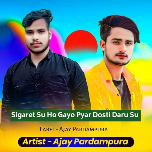 Sigaret Su Ho Gayo Pyar Dosti Daru Su