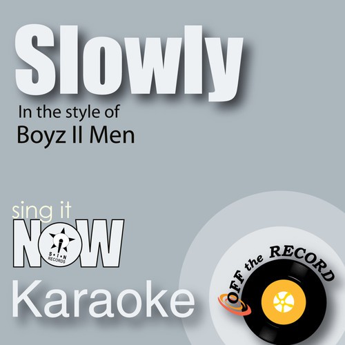 Slowly (made famous by Boyz II Men) [Instrumental Version]