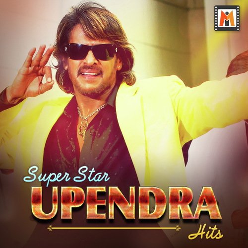 Super Star Upendra Hits
