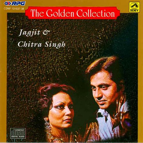 The Golden Collection Jagjit And Chitra Singh