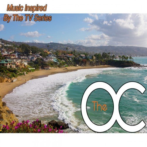 The OC (Music Inspired By the TV Series)