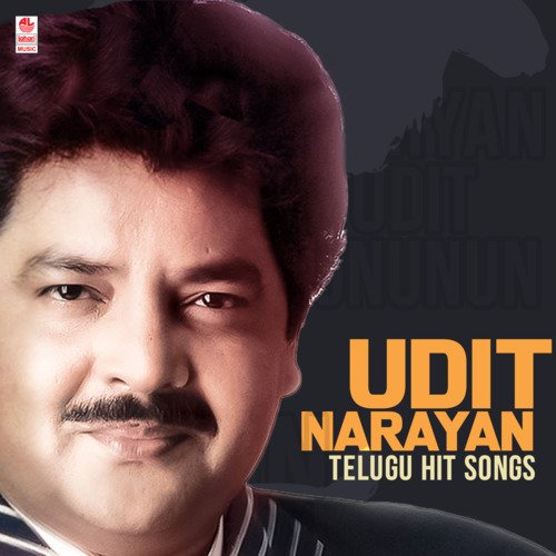 Udit Narayan Telugu Hit Songs