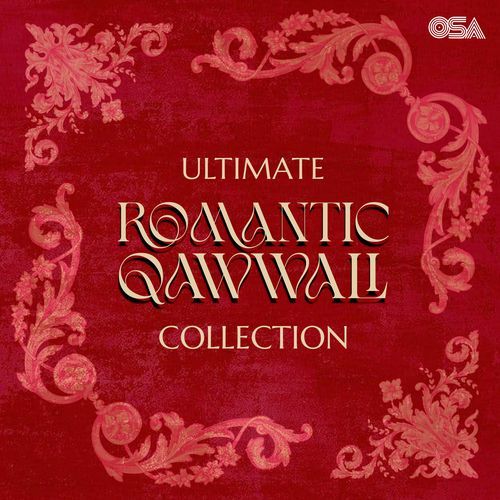 Ultimate Romantic Qawwali Collection