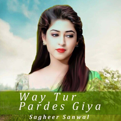 Way Tur Pardes Giya