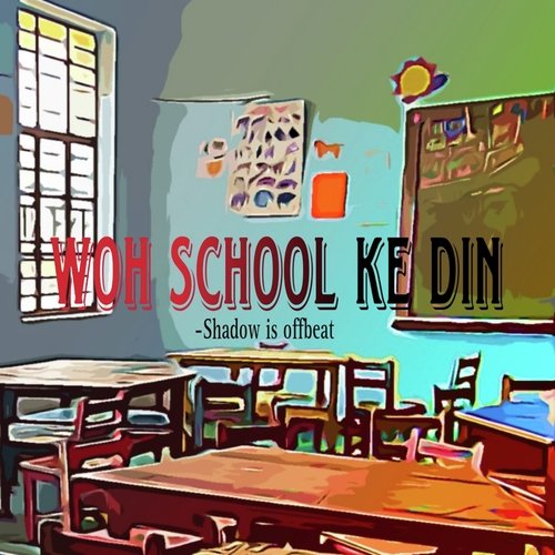 Woh School Ke Din