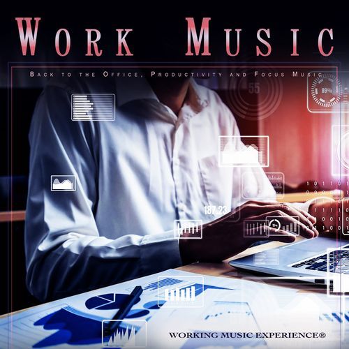 Work Music: Back to the Office, Productivity and Focus Music