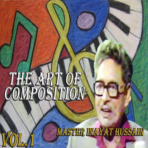 ART OF COMPOSITION (MASTER INAYAT HUSSAIN)