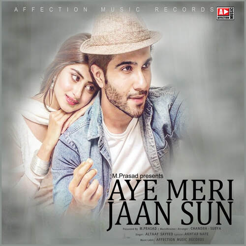 Api Mer Jan AYE MERI JAAN SUN Songs Download - Free Online Songs @ JioSaavn