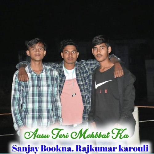 Aasu Teri Mohbbat Ka