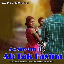 Ae Shyam Ji Ab Tak Fasina-A0UgZ1l8Xn4