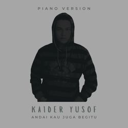 Andai Kau Juga Begitu (Piano Version)