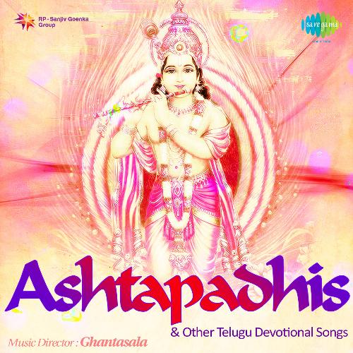 Ashtapadhis And Other Telugu Devotional Songs