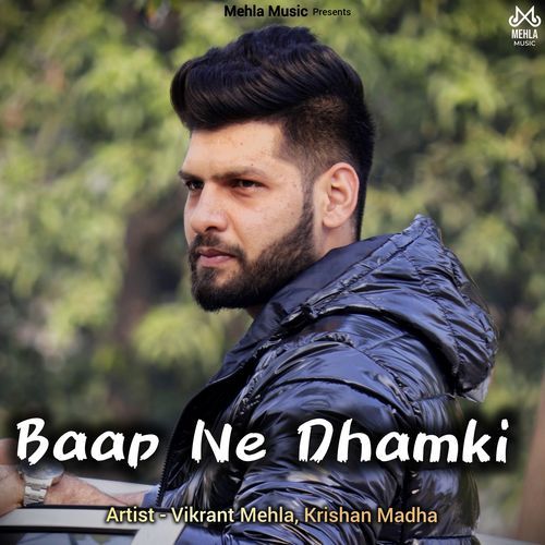 Baap Ne Dhamki