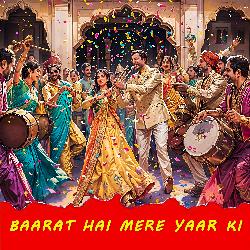 Baraat Hai Mere Yaar Ki-SD8EbkNzWwY