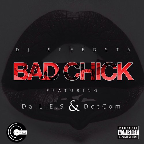 Bad Chick (feat. Da Les &amp; Dotcom)_poster_image