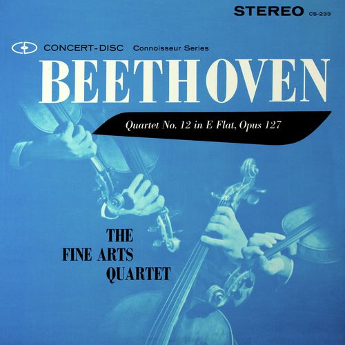 Beethoven: String Quartet No. 12 in E-Flat Major, Op. 127 (Remastered from the Original Concert-Disc Master Tapes)