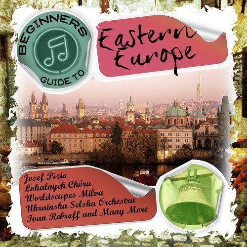 Beginners Guide to Eastern Europe