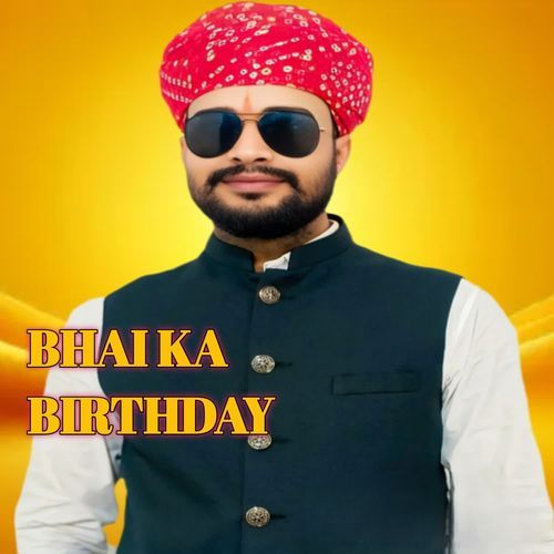 Bhai ka birthday
