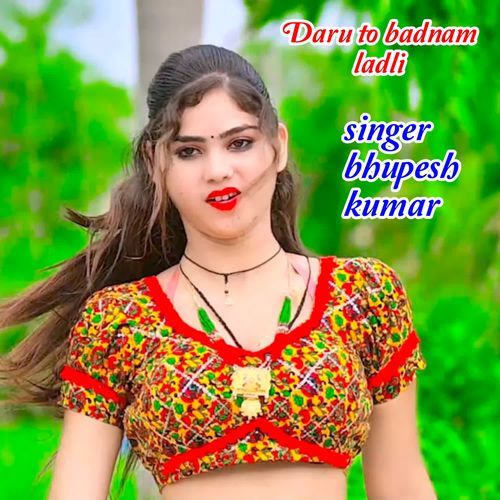 Daru To Badnam Ladli