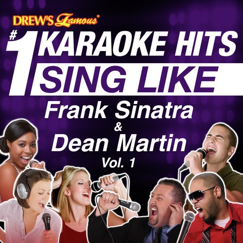 Drew's Famous #1 Karaoke Hits: Sing Like Frank Sinatra & Dean Martin Vol. 1